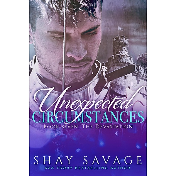The Devastation (Unexpected Circumstances, #7) / Unexpected Circumstances, Shay Savage