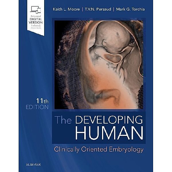 The Developing Human, Keith L. Moore, Trivedi V. N. Persaud, Mark G. Torchia