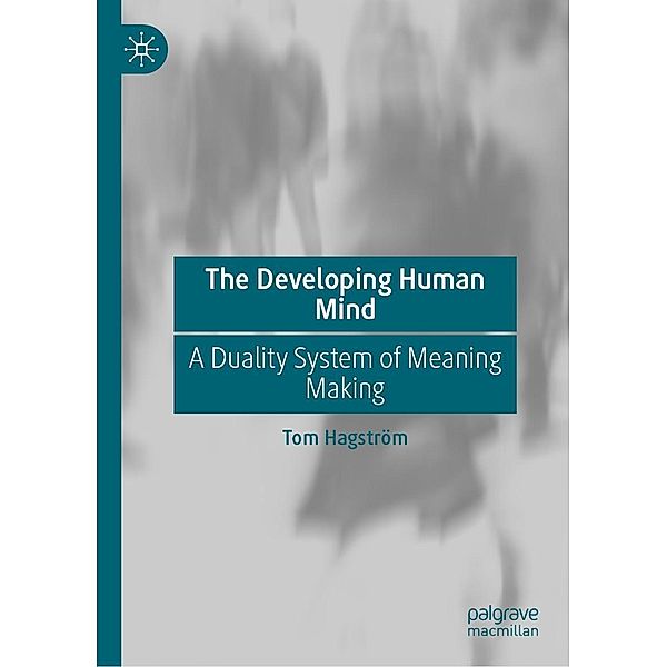 The Developing Human Mind / Progress in Mathematics, Tom Hagström