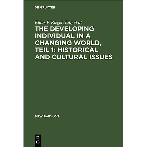The developing individual in a changing world, Teil 1: Historical and cultural issues