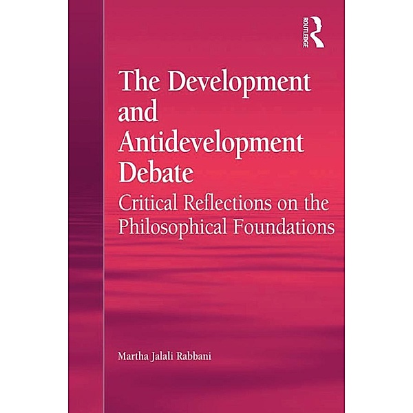 The Development and Antidevelopment Debate, Martha Jalali Rabbani