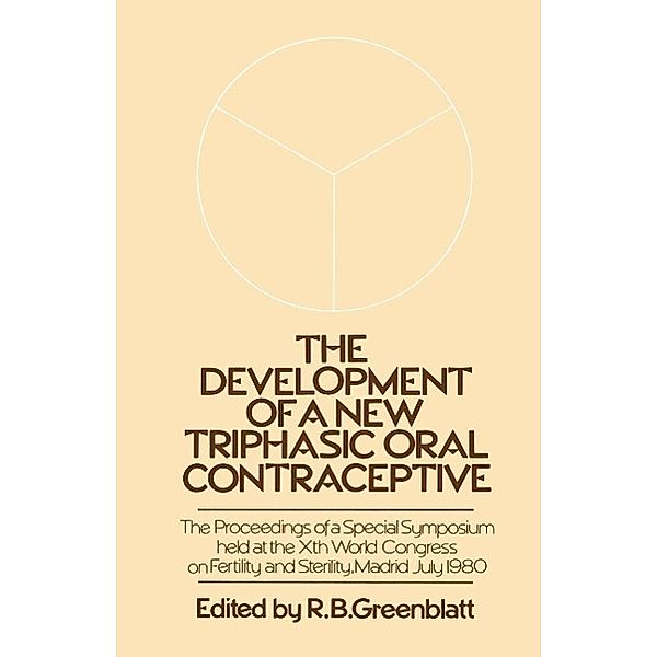 The Development of a New Triphasic Oral Contraceptive