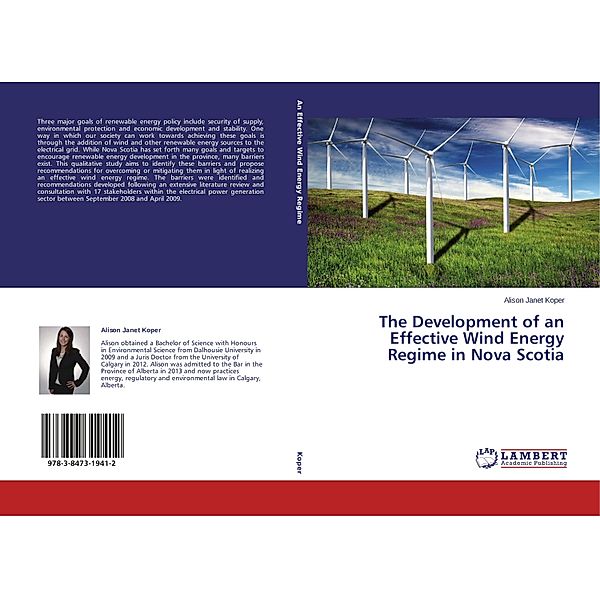 The Development of an Effective Wind Energy Regime in Nova Scotia, Alison Janet Koper