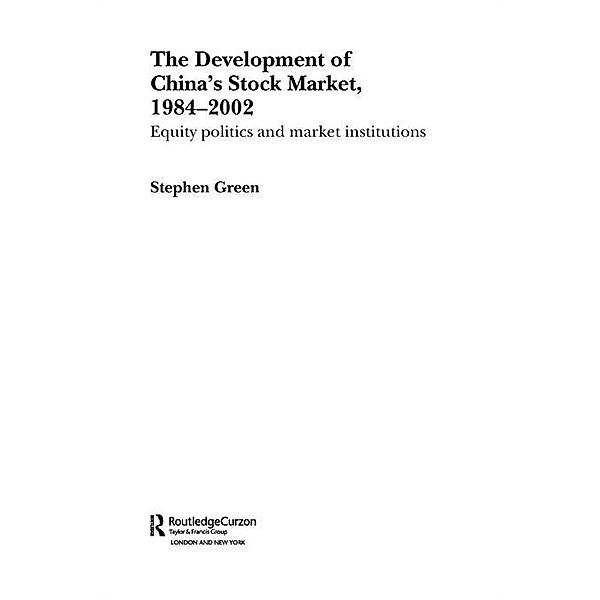The Development of China's Stockmarket, 1984-2002, Stephen Green