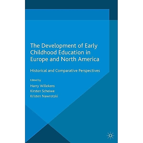 The Development of Early Childhood Education in Europe and North America