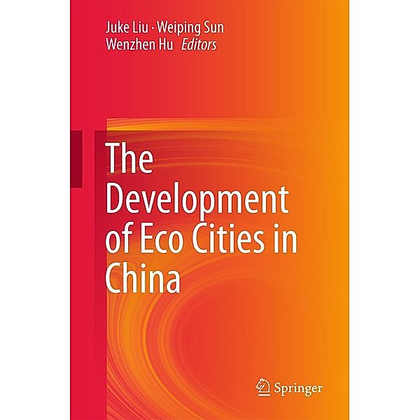 The Development of Eco Cities in China