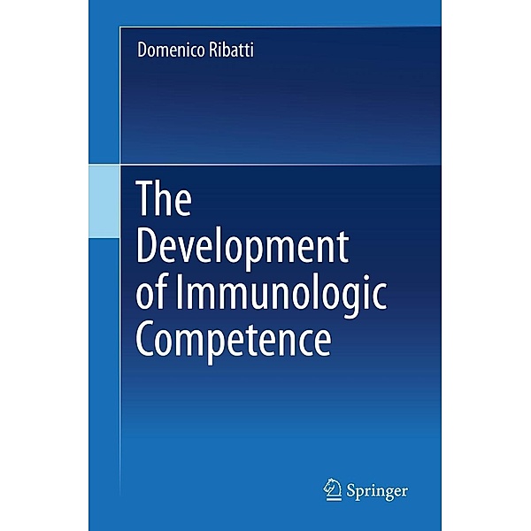 The Development of Immunologic Competence, Domenico Ribatti