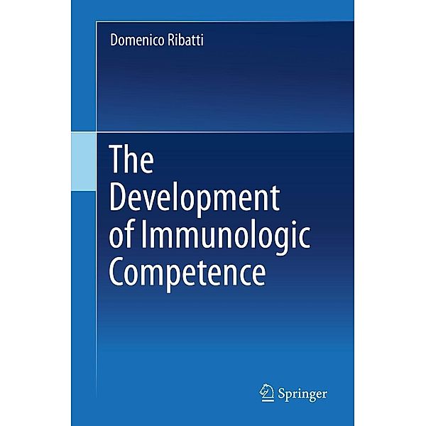 The Development of Immunologic Competence, Domenico Ribatti