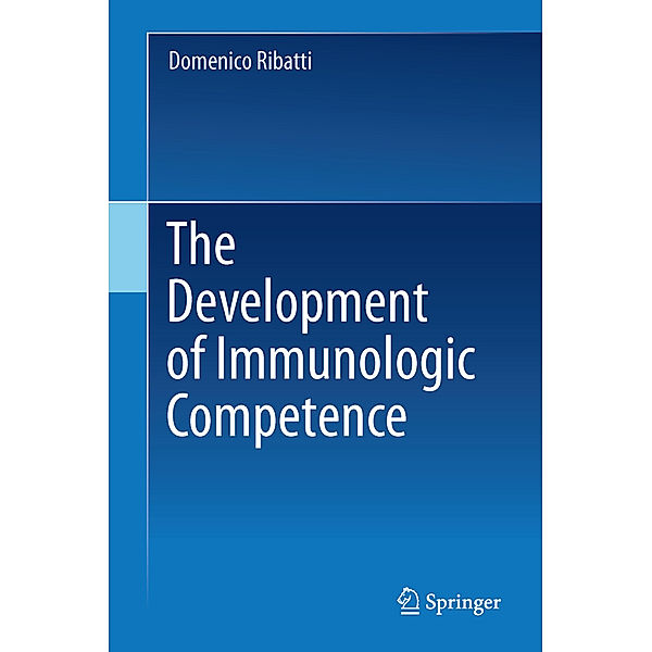 The Development of Immunologic Competence, Domenico Ribatti