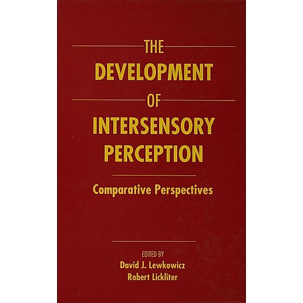 The Development of Intersensory Perception