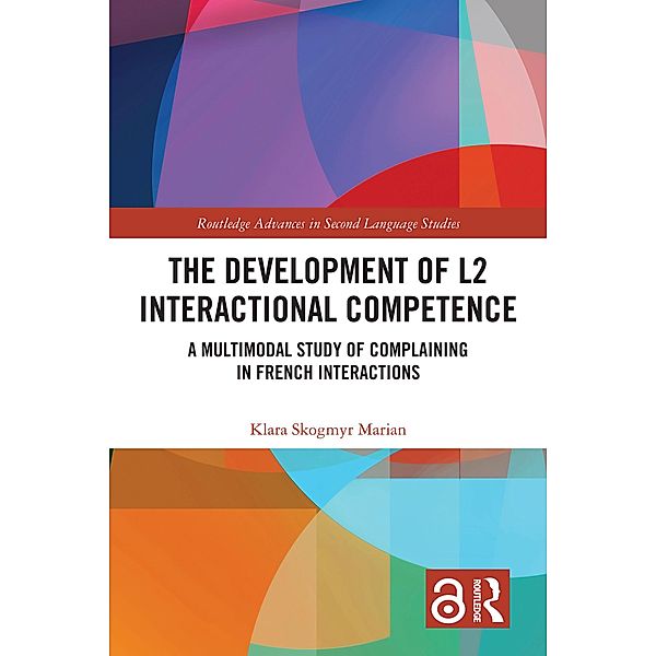 The Development of L2 Interactional Competence, Klara Skogmyr Marian