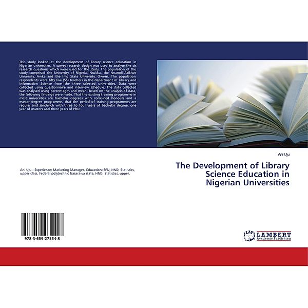 The Development of Library Science Education in Nigerian Universities, Ani Uju