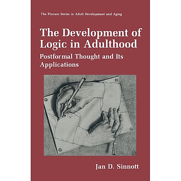 The Development of Logic in Adulthood, Jan D. Sinnott