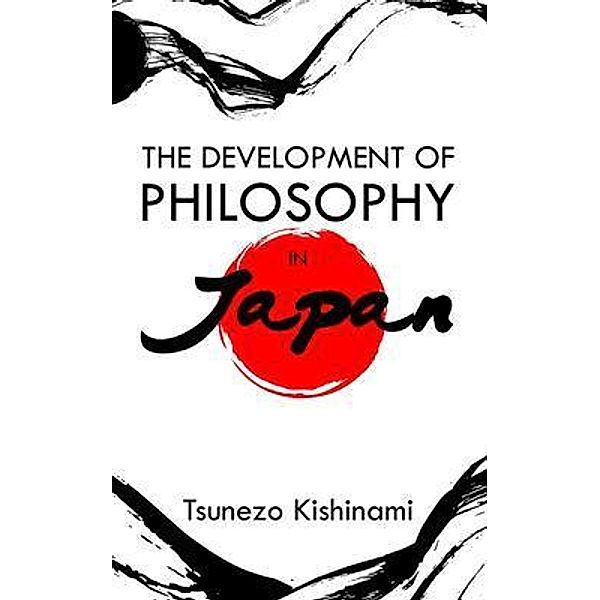 The Development of Philosophy in Japan, Tsunezo Kishinami