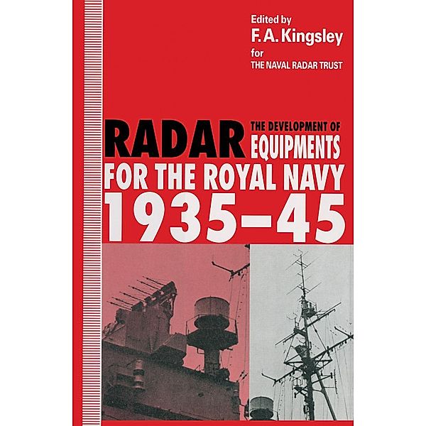 The Development of Radar Equipments for the Royal Navy, 1935-45