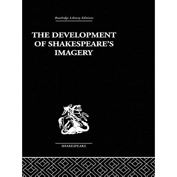 The Development of Shakespeare's Imagery, Wolfgang Clemen