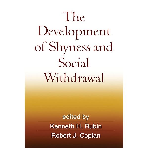 The Development of Shyness and Social Withdrawal / The Guilford Press