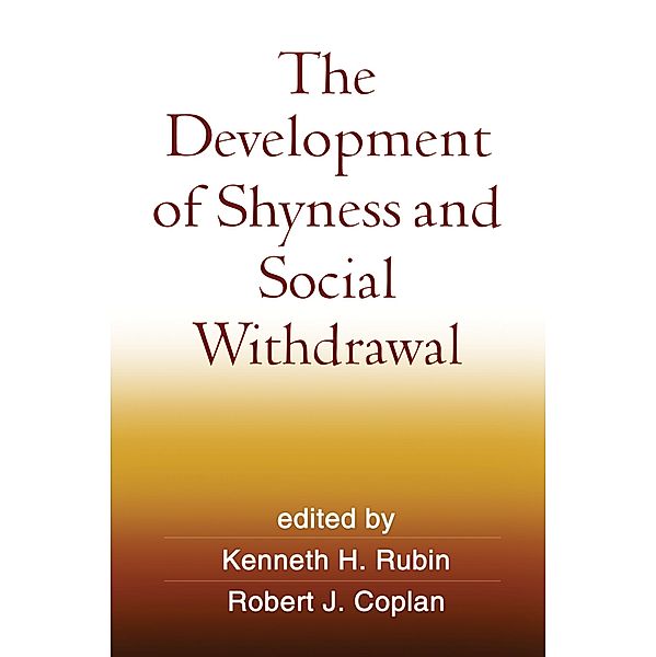 The Development of Shyness and Social Withdrawal / The Guilford Press