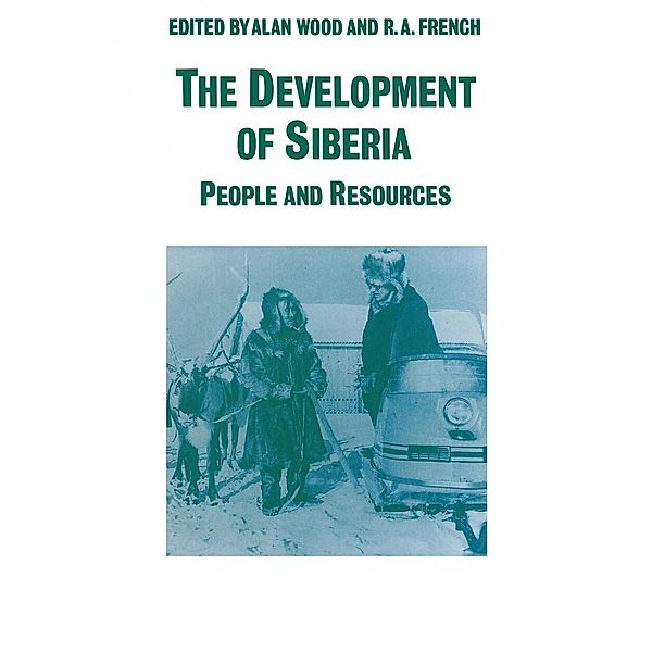 The Development of Siberia, R A French, Alan Wood, Christian R. Thauer, Helen Routledge