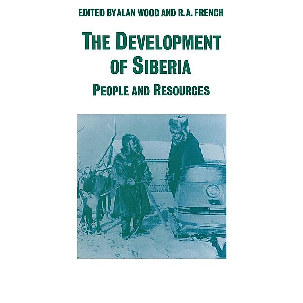 The Development of Siberia, R A French, Alan Wood, Kenneth A. Loparo