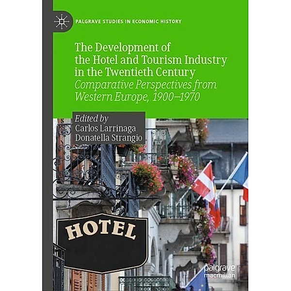 The Development of the Hotel and Tourism Industry in the Twentieth Century