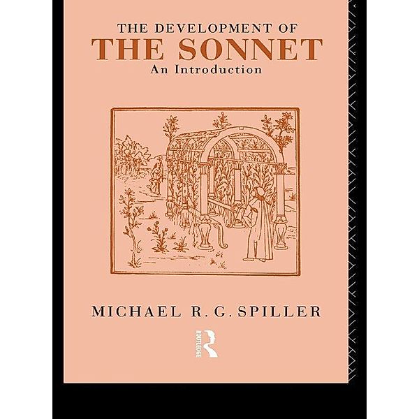 The Development of the Sonnet, Michael R. G. Spiller