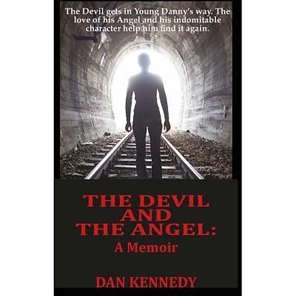 The Devil and The Angel, Dan Kennedy