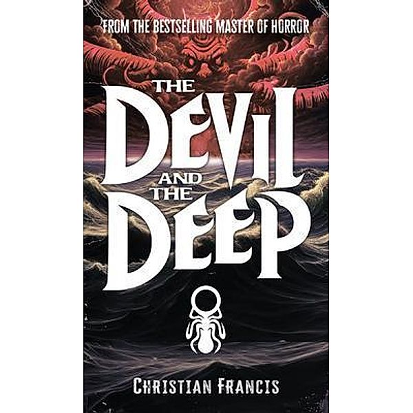 The Devil and The Deep, Christian Francis