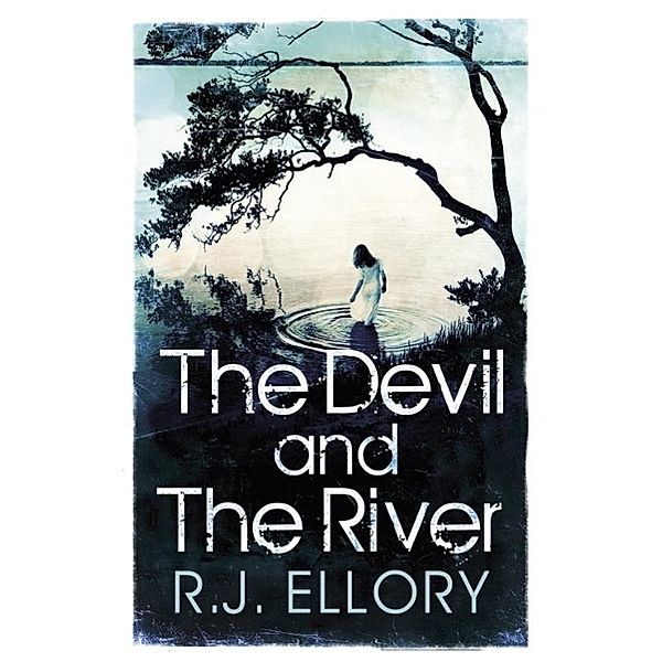 The Devil and the River, R. J. Ellory