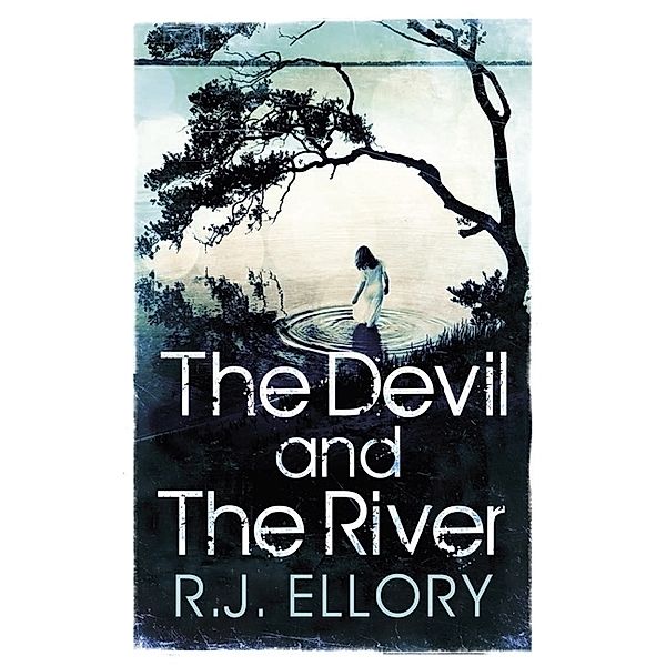 The Devil and the River, Roger J. Ellory