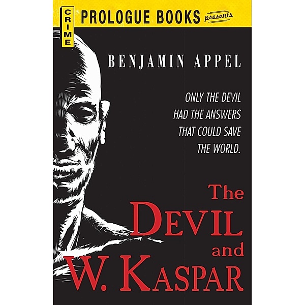 The Devil and W. Kaspar, Benjamin Appel