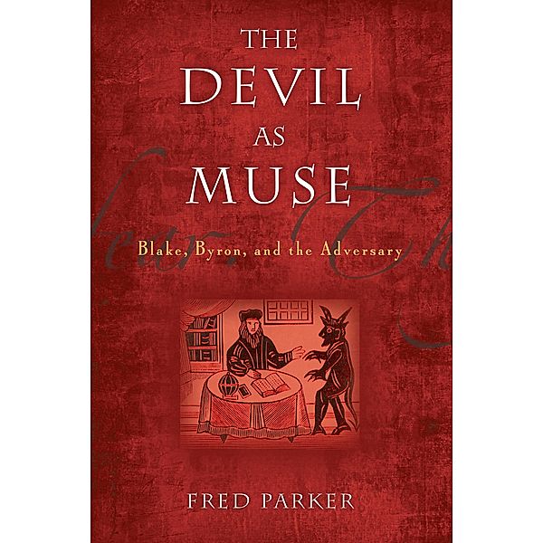 The Devil as Muse / The Making of the Christian Imagination, Fred Parker