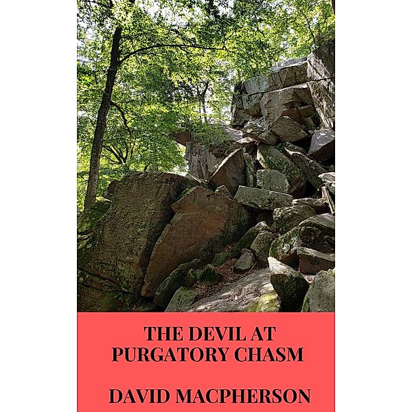 The Devil at Purgatory Chasm, David Macpherson