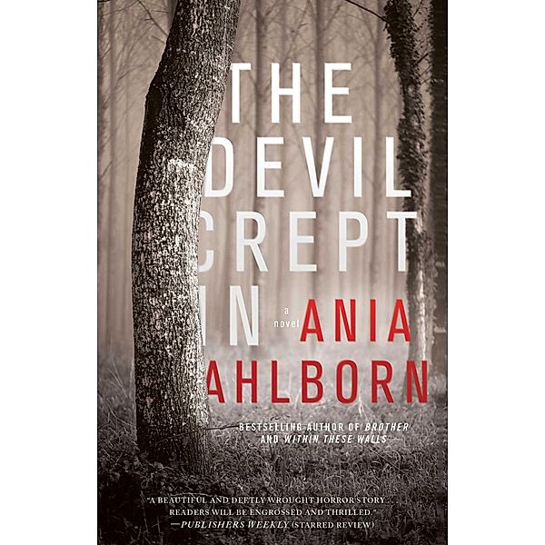 The Devil Crept In, Ania Ahlborn