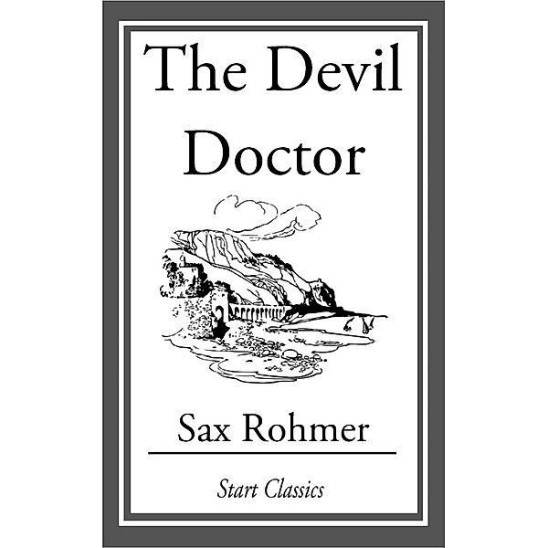 The Devil Doctor, Sax Rohmer