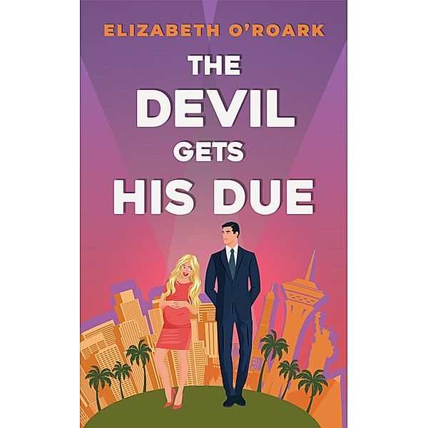The Devil Gets His Due, Elizabeth O'Roark