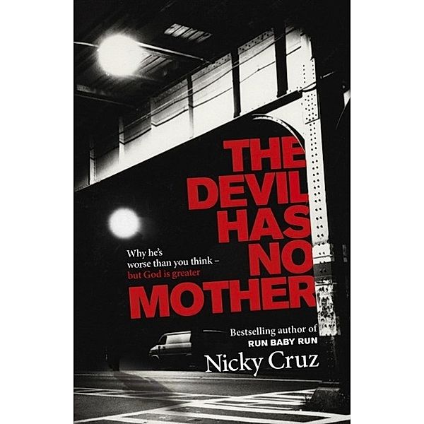 The Devil Has No Mother, Nicky Cruz