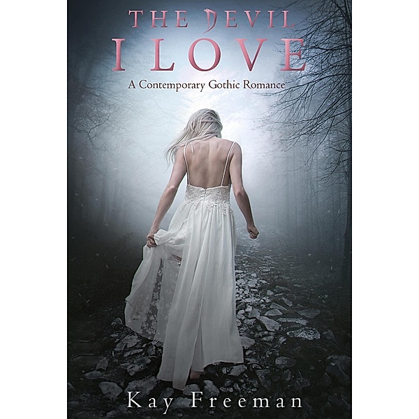 The Devil I Love (The Devil Chronicles, #2) / The Devil Chronicles, Kay Freeman