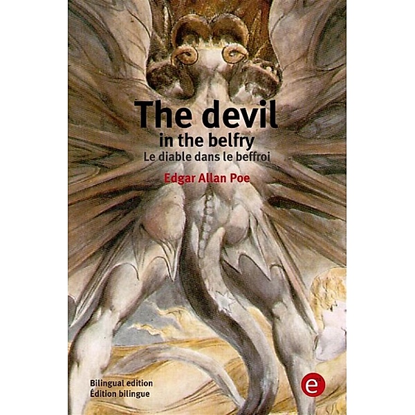 The devil in the belfry/Le diable dans le beffroi, Edgar Allan Poe