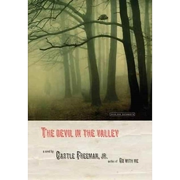 The Devil in the Valley, Castle Freeman