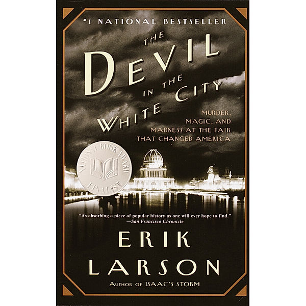 The Devil in the White City, Erik Larson