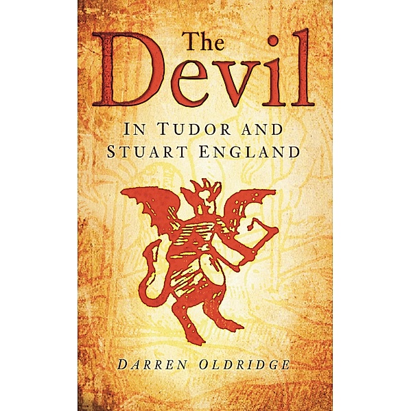 The Devil in Tudor and Stuart England, Darren Oldridge