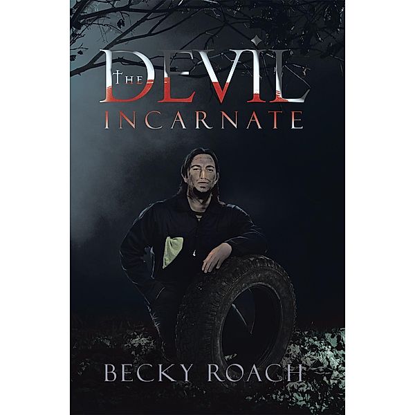 The Devil Incarnate, Becky Roach