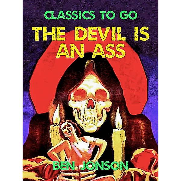 The Devil is an Ass, Ben Jonson