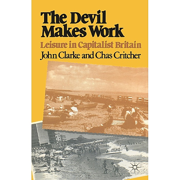 The Devil Makes Work, John Clarke, Charles Critcher
