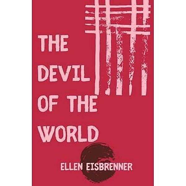 The devil of the world , Ellen Eisbrenner