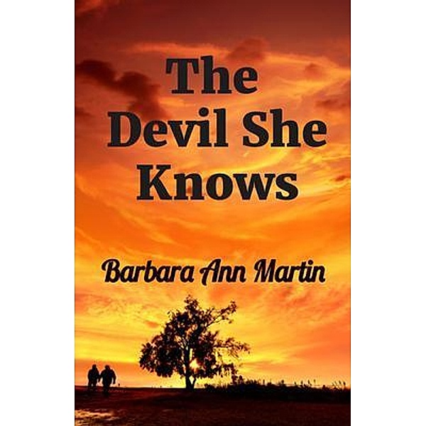 The Devil She Knows, Barbara Ann Martin