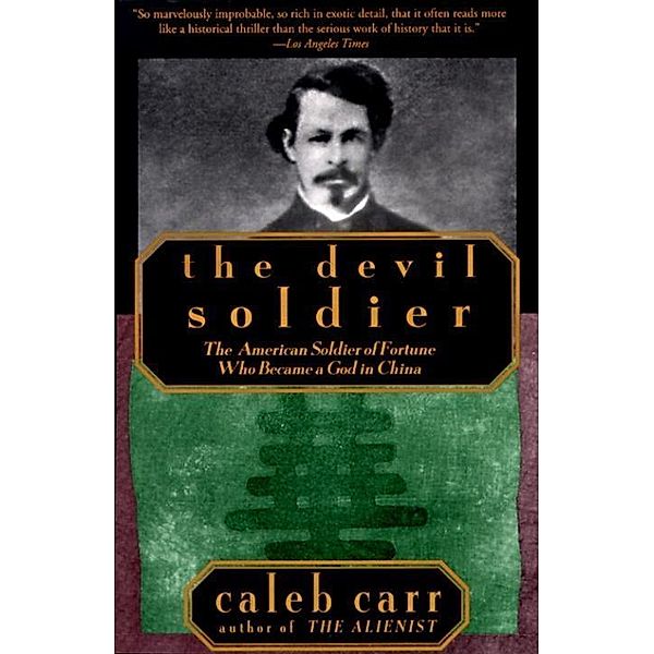 The Devil Soldier, Caleb Carr