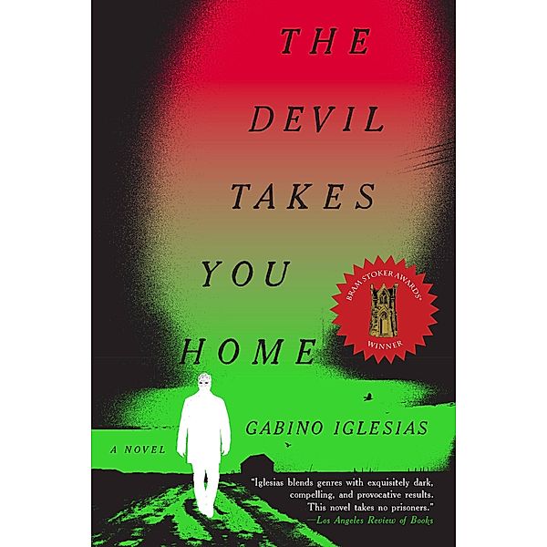 The Devil Takes You Home, Gabino Iglesias