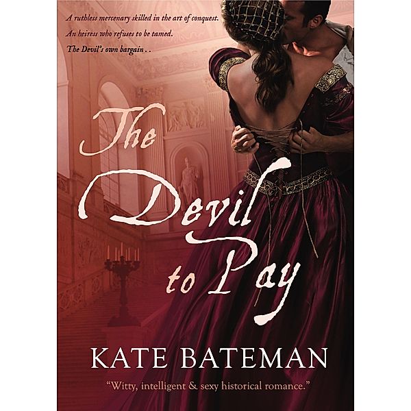 The Devil To Pay, Kate Bateman, K. C. Bateman